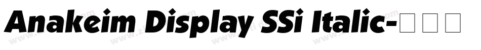 Anakeim Display SSi Italic字体转换